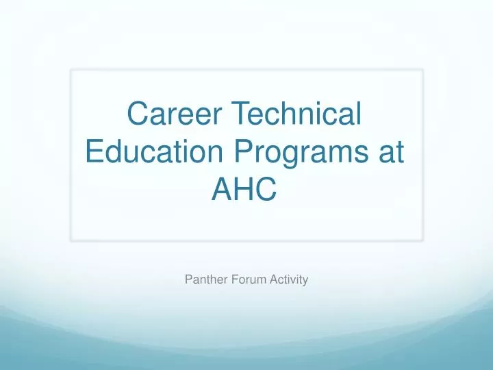 career technical education programs at ahc