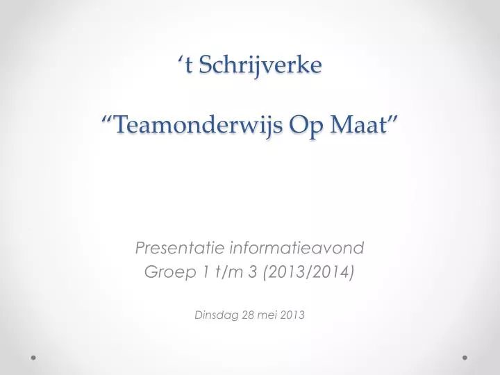 t schrijverke teamonderwijs op maat