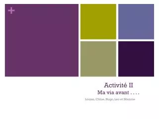 activit ii ma via avant