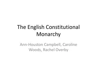 The English Constitutional Monarchy