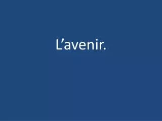 l avenir