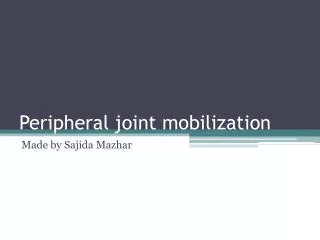 Peripheral joint mobilization