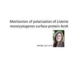 Mechanism of polarization of Listeria monocytogenes surface protein ActA