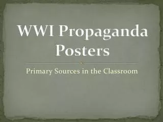 WWI Propaganda Posters