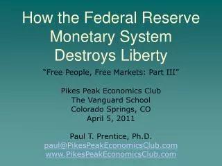 How the Federal Reserve Monetary System Destroys Liberty