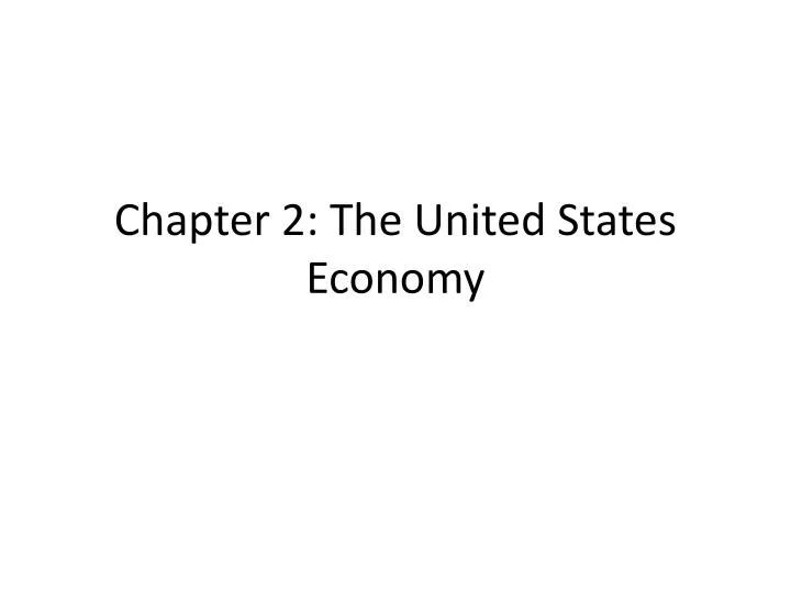 chapter 2 the united states economy
