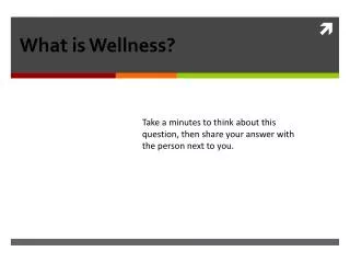 What is Wellness?