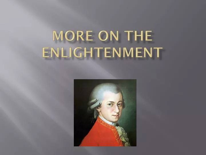 more on the enlightenment