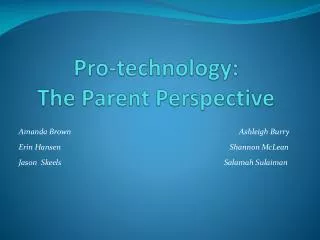 Pro-technology: The Parent Perspective
