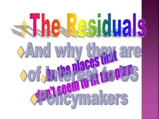 The Residuals