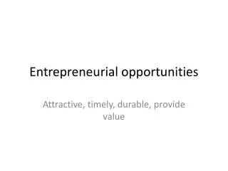 Entrepreneurial opportunities