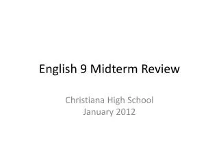 English 9 Midterm Review