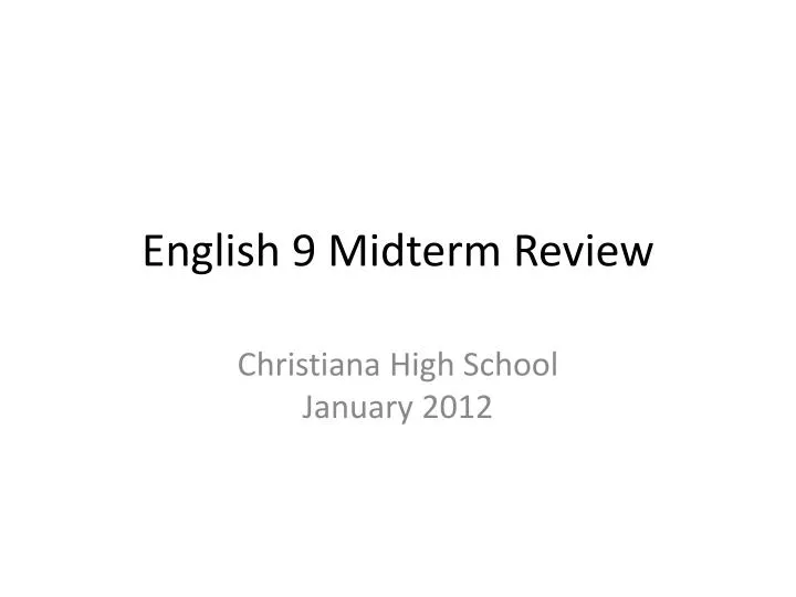 english 9 midterm review