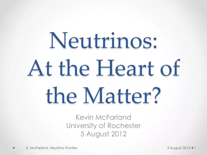 neutrinos at the heart of the matter