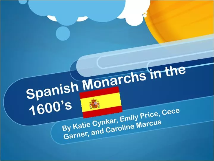 spanish monarchs in the 1600 s