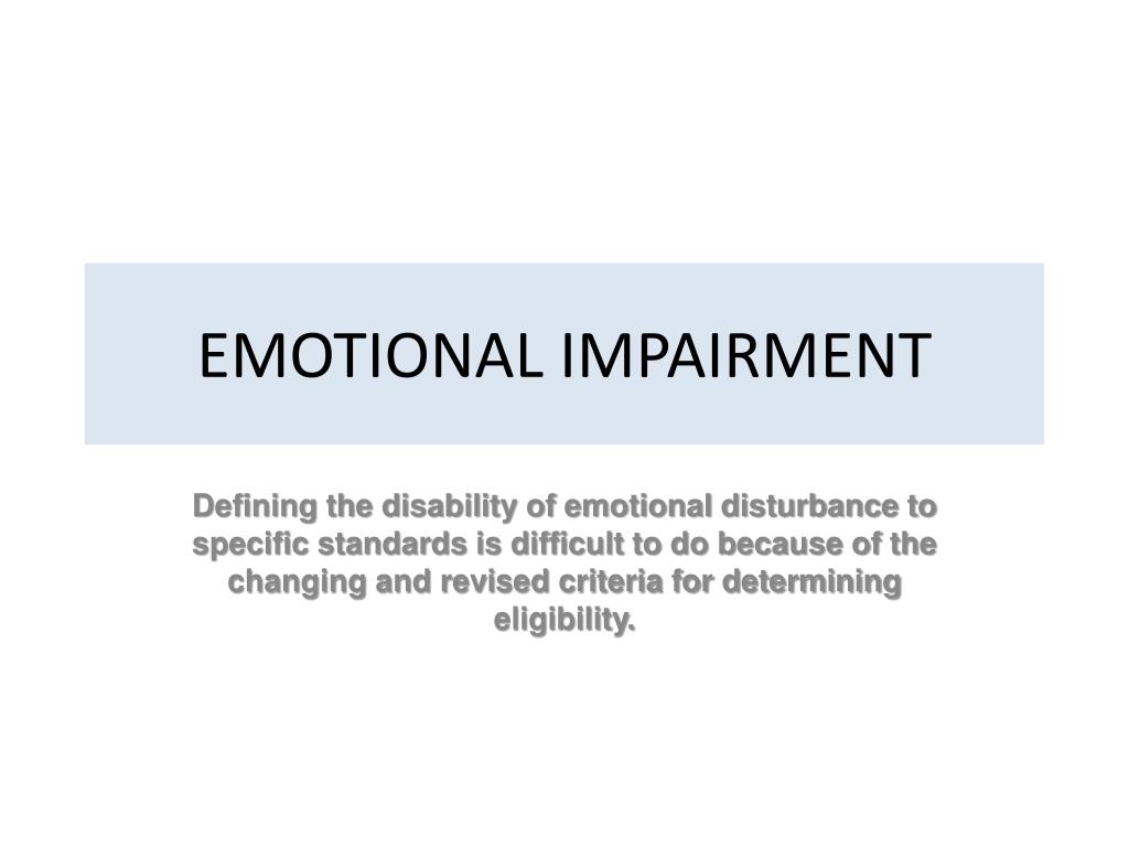 PPT - EMOTIONAL IMPAIRMENT PowerPoint Presentation, free download - ID ...