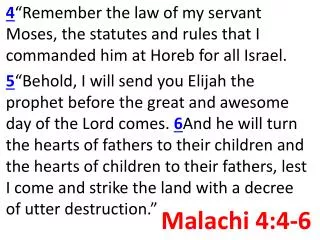 Malachi 4 :4-6