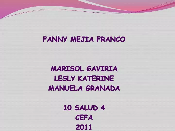 fanny mejia franco marisol gaviria lesly katerine manuela granada 10 salud 4 cefa 2011