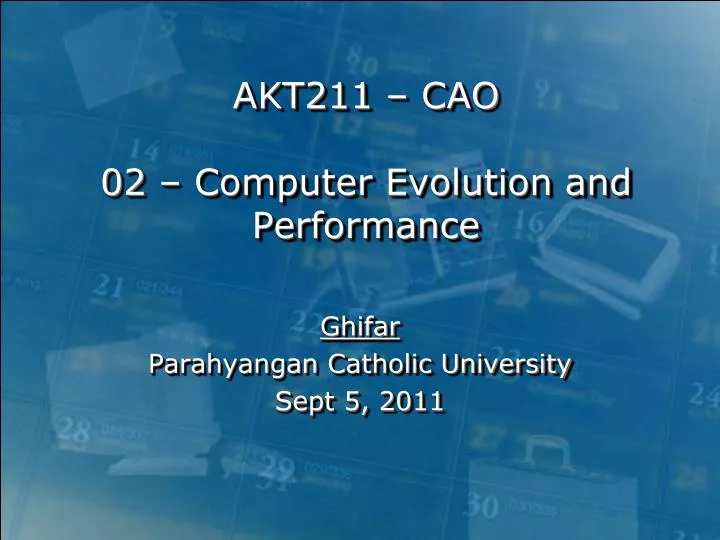 akt211 cao 02 computer evolution and performance