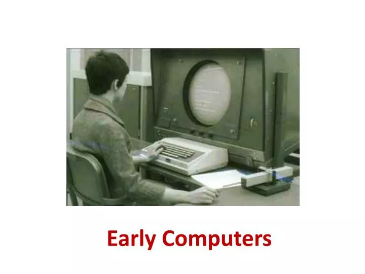 early computers