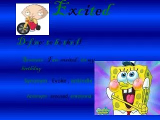 e x c i t e d