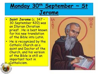 Mon day 30 th September ~ St Jerome