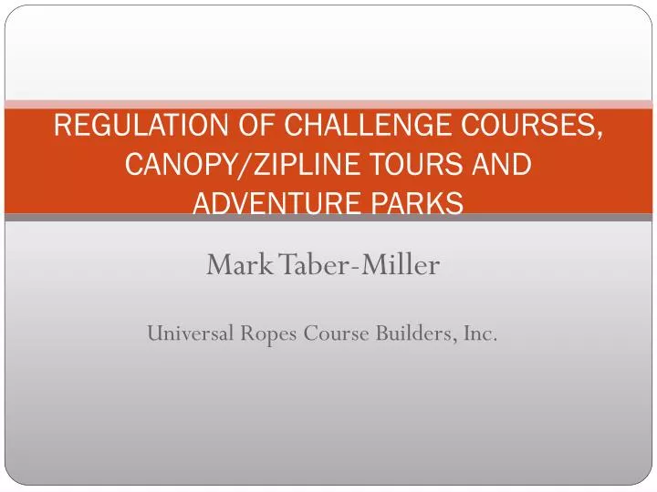 regulation of challenge courses canopy zipline tours and adventure parks