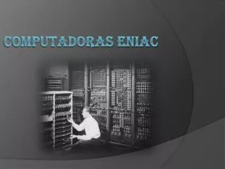 computadoras eniac