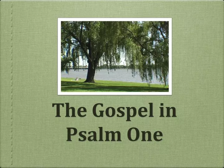 the gospel in psalm one