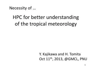 HPC for better understanding of the tropical meteorology