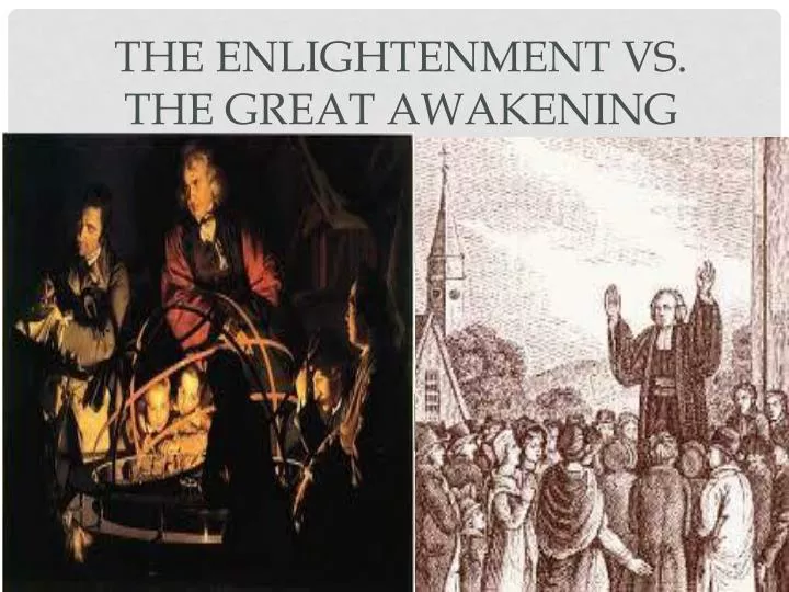 the enlightenment vs the great awakening