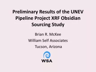 Preliminary Results of the UNEV Pipeline Project XRF Obsidian Sourcing Study