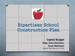 Capital Budget Reps. Hans Dunshee, Drew MacEwen Olympia, WA February 26, 2014