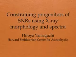 Constraining progenitors of SNRs using X-ray morphology and spectra