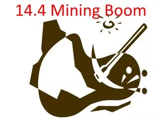 14.4 Mining Boom