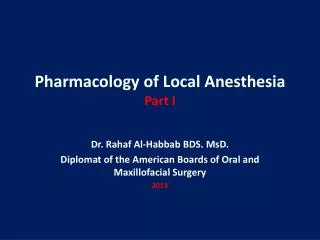Pharmacology of Local Anesthesia Part I