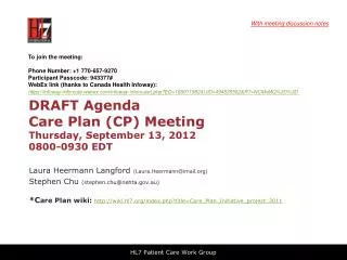 DRAFT Agenda Care Plan (CP) Meeting Thursday, September 13, 2012 0800-0930 EDT