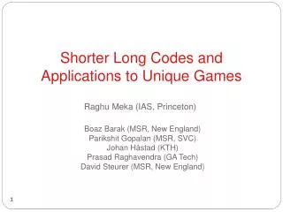 Shorter Long Codes and Applications to Unique Games