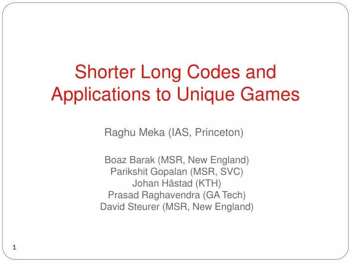 shorter long codes and applications to unique games
