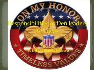 Responsibilities of Den leaders w/ ideas