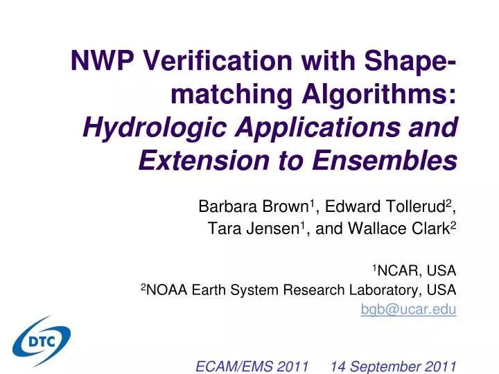 nwp verification with shape matching algorithms hydrologic applications and extension to ensembles