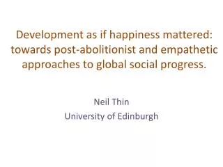 Neil Thin University of Edinburgh
