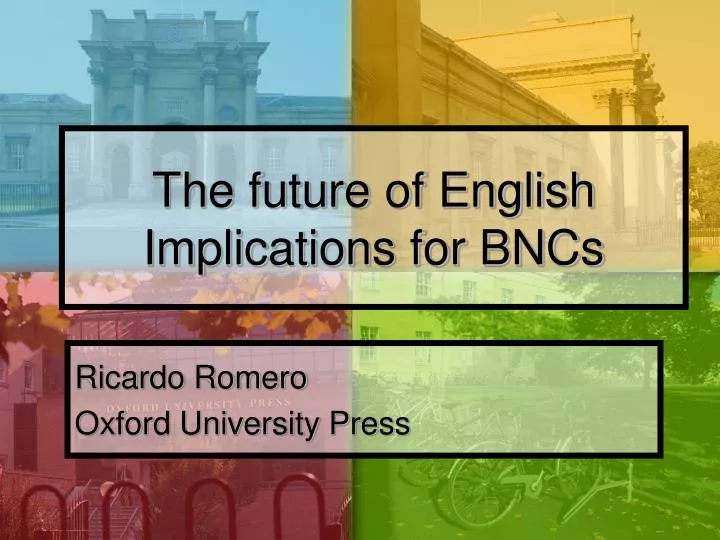 the future of english implications for bncs