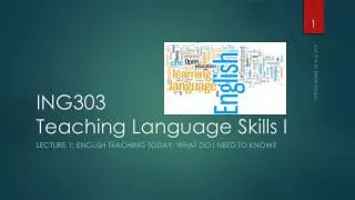 ING303 Teaching Language Skills I