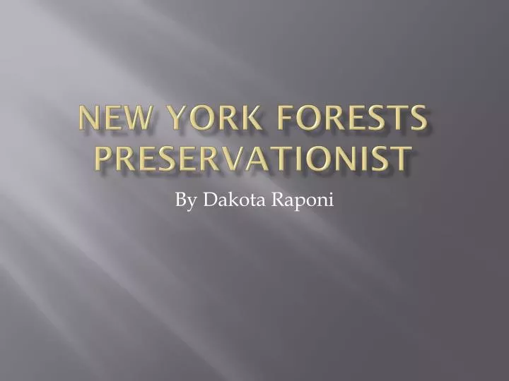 new york forests preservationist