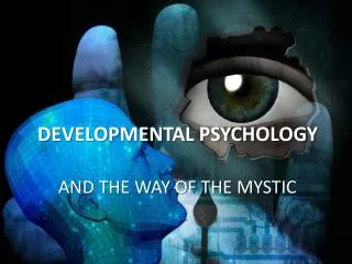 DEVELOPMENTAL PSYCHOLOGY