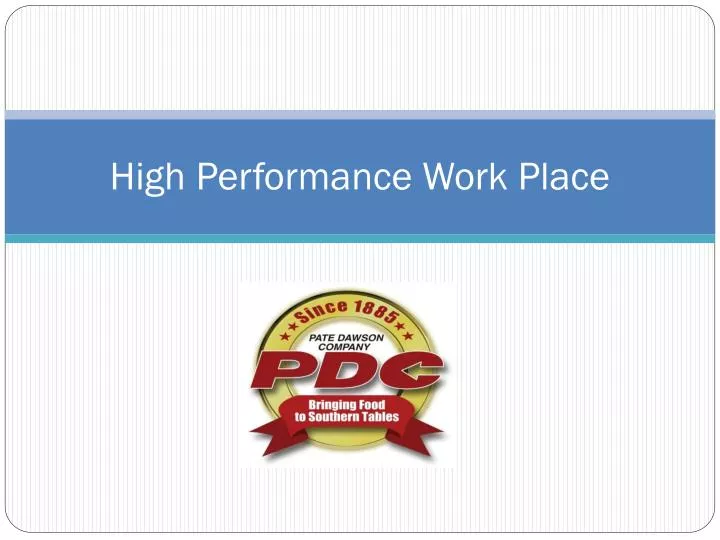 high performance work place