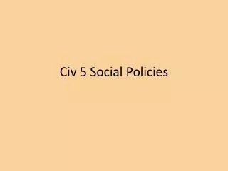 Civ 5 Social Policies