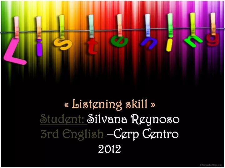 listening skill student silvana reynoso 3rd english cerp centro 2012