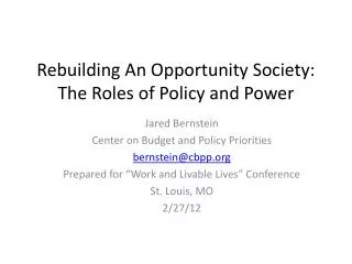 Rebuilding An Opportunity Society: The Roles of Policy and Power